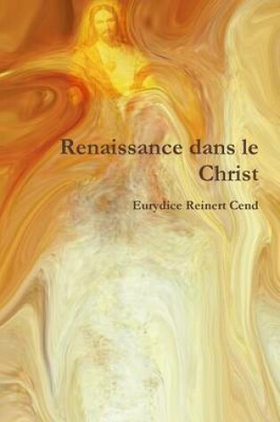 Cover of Renaissance Dans Le Christ