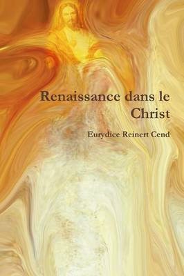 Book cover for Renaissance Dans Le Christ