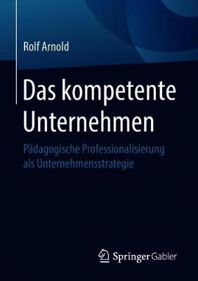 Book cover for Das kompetente Unternehmen