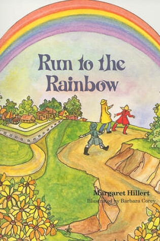 Cover of Run to the Rainbow, Softcover, Beginning to Read