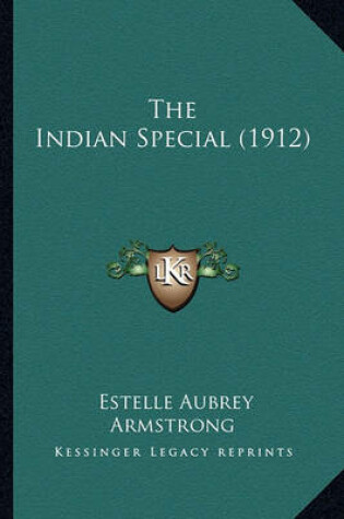 Cover of The Indian Special (1912) the Indian Special (1912)