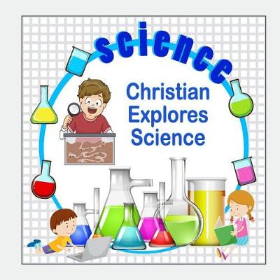 Book cover for Christian Explores Science