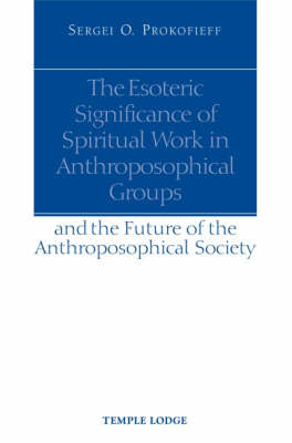 Book cover for The Esoteric Significance of Spiritual Work in Anthroposophical Groups