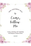 Book cover for Come, Follow Me New Testament 2019 Living, Learning, and Teaching the Gospel of Jesus Christ