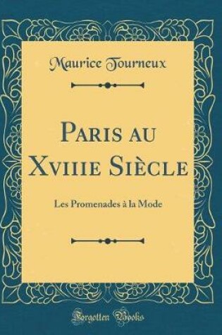 Cover of Paris Au Xviiie Siècle