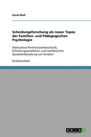 Cover of Scheidungsforschung als neuer Topos der Familien- und Padagogischen Psychologie