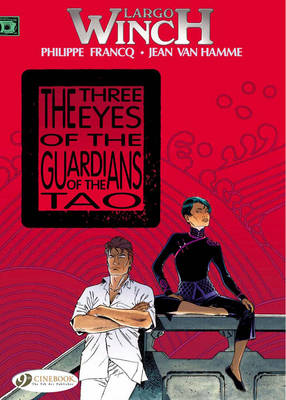 Book cover for Largo Winch 11 - The Three Eyes of the Guardians of the Tao