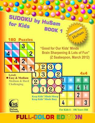 Book cover for Sudoku by Husam for Kids Book 1 ( 180 Puzzles, 4x4, Full-Color Edition )