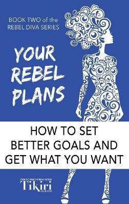 Book cover for Your Rebel Plans