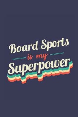 Cover of Board Sports Is My Superpower