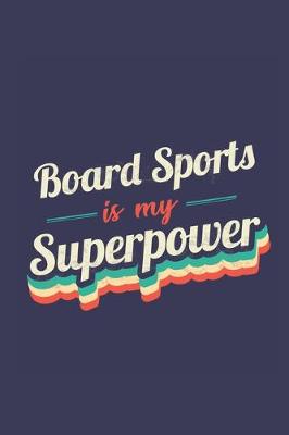 Book cover for Board Sports Is My Superpower