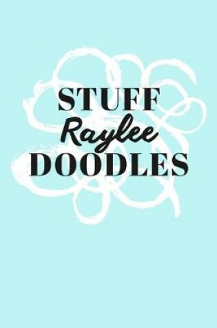 Cover of Stuff Raylee Doodles