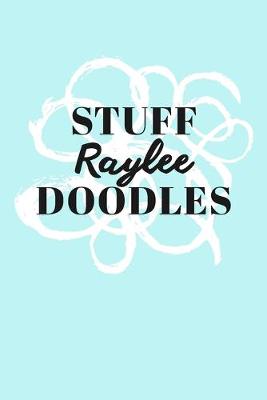 Book cover for Stuff Raylee Doodles