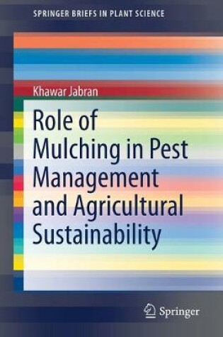 Cover of Role of Mulching in Pest Management and Agricultural Sustainability