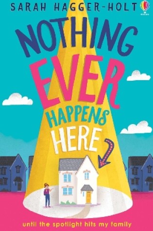 Cover of Nothing Ever Happens Here