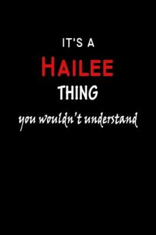 Cover of It's a Hailee Thing You Wouldn't Understandl