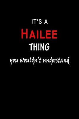 Book cover for It's a Hailee Thing You Wouldn't Understandl