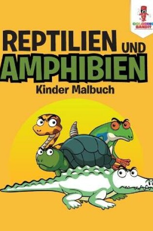 Cover of Reptilien und Amphibien