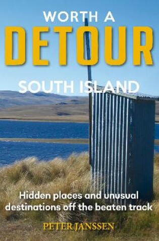 Cover of Worth A Detour South Island