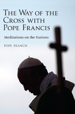 Cover of The Way of the Cross with Pope Francis