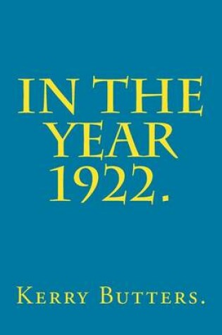 Cover of In the Year 1922.