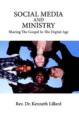 Cover of SOCIAL MEDIA AND MINISTRY Sharing The Gospel In The Digital Age