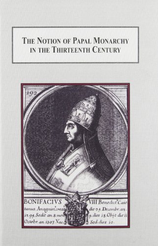 Book cover for The Notion of Papal Monarchy in the Thirteenth Century