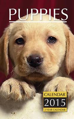 Book cover for Puppies Weekly Planner 2015