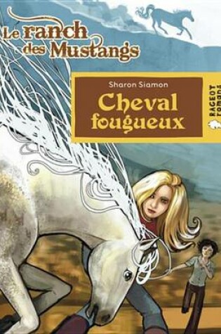Cover of Cheval Fougueux (Le Ranch Des Mustangs)