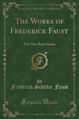 Book cover for The Works of Frederick Faust