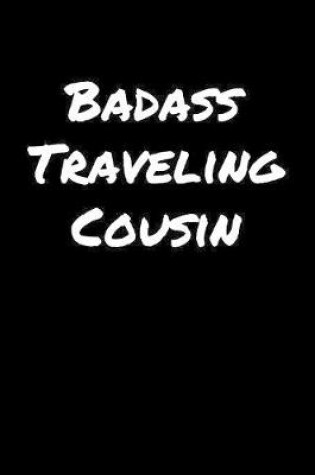 Cover of Badass Traveling Cousin