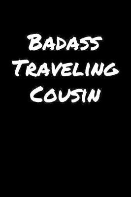 Book cover for Badass Traveling Cousin