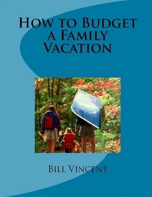 Book cover for How to Budget a Family Vacation
