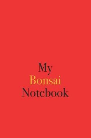 Cover of My Bonsai Notebook