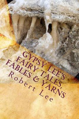 Book cover for Gypsy Lee's Fairy Tales, Fables & Yarns