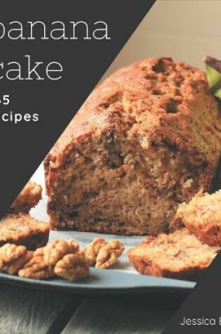 Cover of 365 Banana Cake Recipes