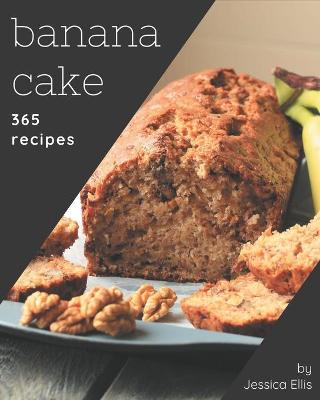 Book cover for 365 Banana Cake Recipes