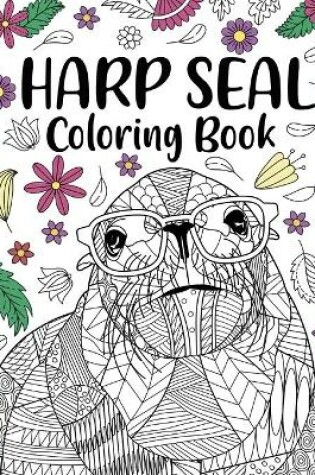 Cover of Harp Seal Coloring Book