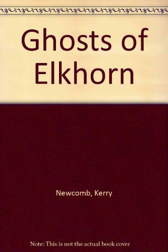 Book cover for Ghosts of Elkhorn