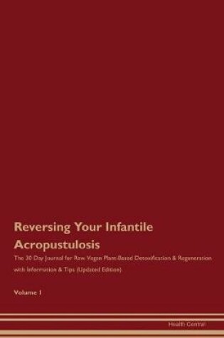 Cover of Reversing Your Infantile Acropustulosis