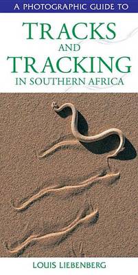 Book cover for Photographic Guide to Tracks & Tracking in Southern Africa