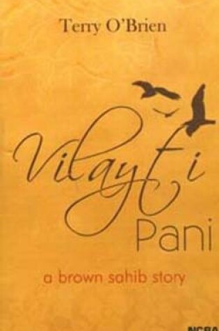 Cover of Vilayti Pani - A Brown Sahib Story