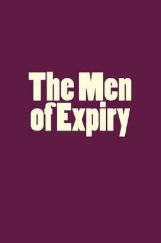 Cover of The Men of Expiry