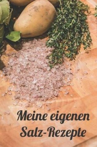 Cover of Meine eigenen Salz-Rezepte
