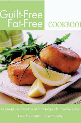 Cover of Guilt-free, Fat-free Cookbook