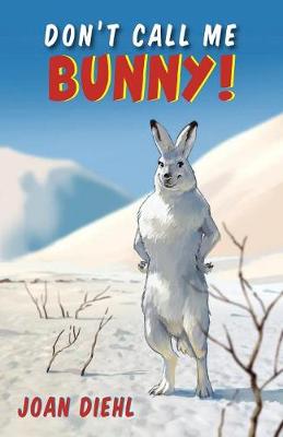 Book cover for Don't Call Me Bunny!