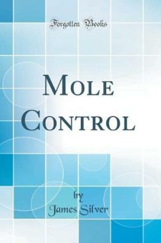 Cover of Mole Control (Classic Reprint)
