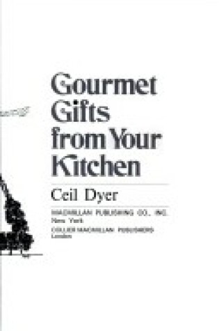 Cover of Gourmet Gifts from Your Kitchen
