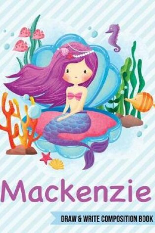 Cover of MacKenzie Draw and Write Composition Book