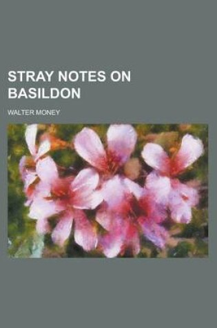 Cover of Stray Notes on Basildon